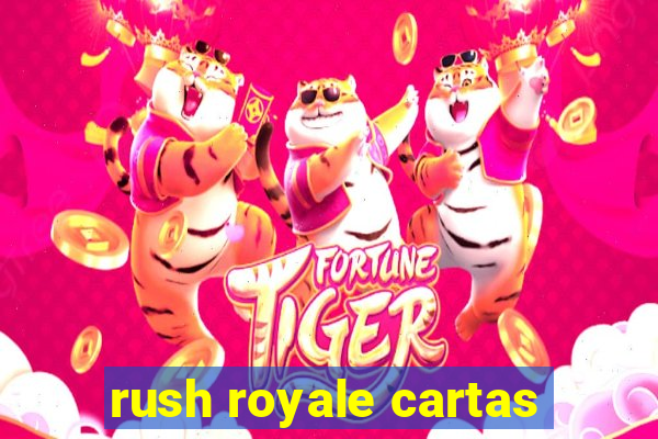 rush royale cartas